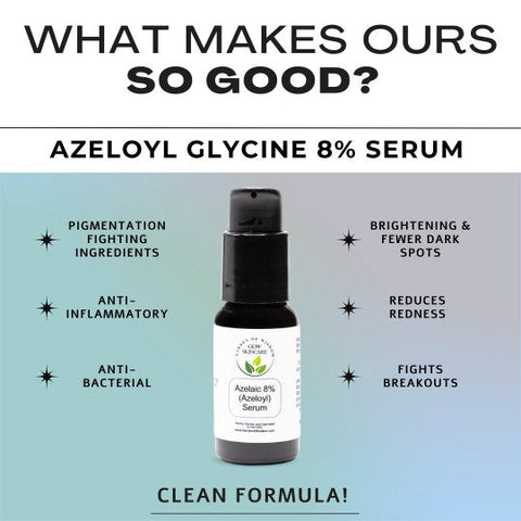 Azeloyl Glycine 8% Serum - What Makes OURS So Good?