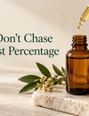 Why We Don’t Chase the Highest Percentage of Actives in Our Products